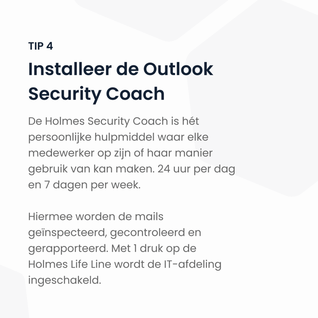 Tip 4 voor het verhogen van de security awareness. Installeer de Outlook Security Coach van Surelock